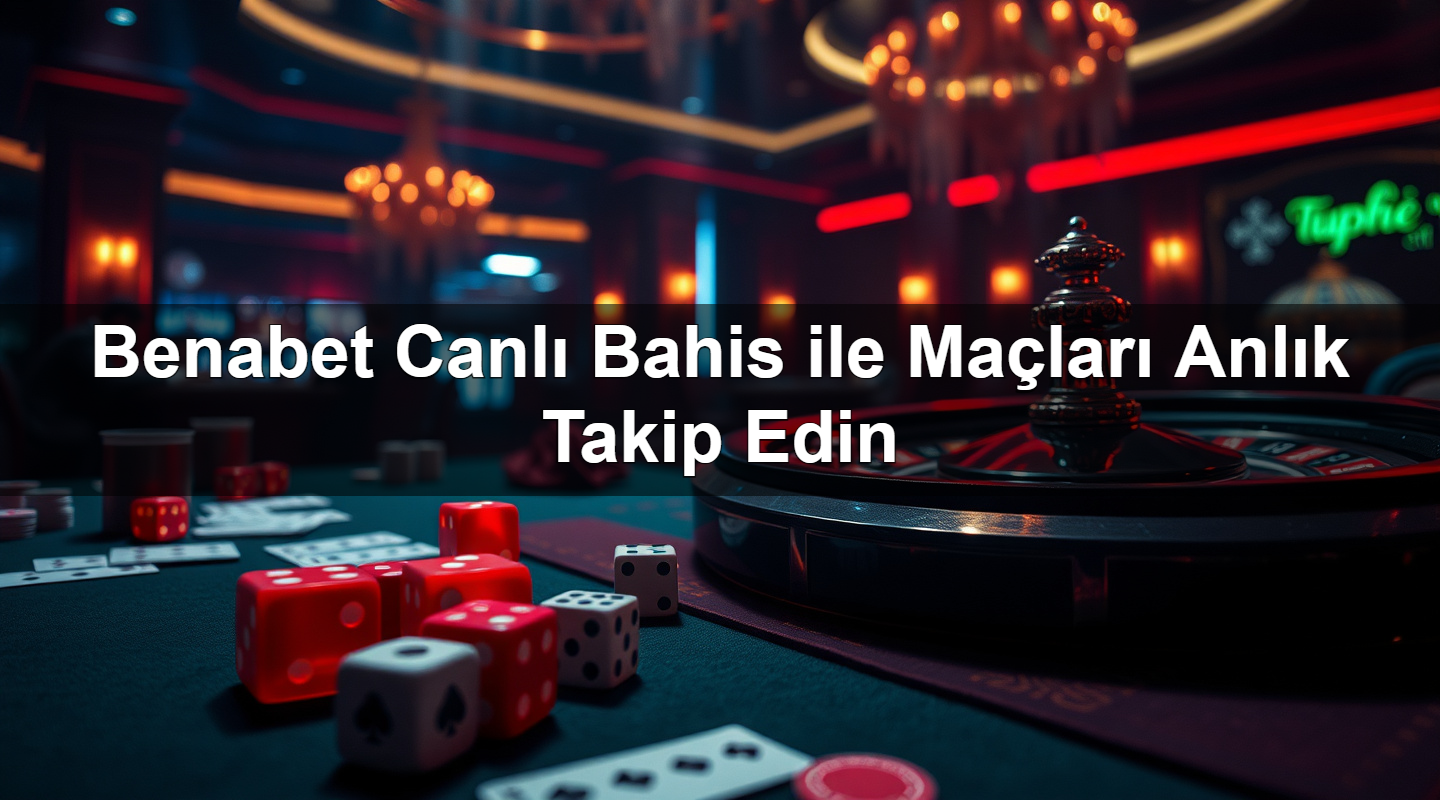 benabet canl bahis ile ma lar anl k takip edin 1785099185859